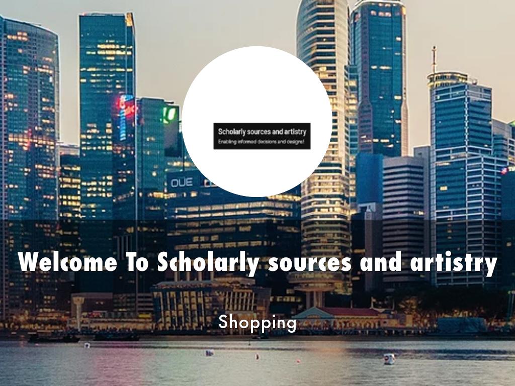  Scholarly sources and artistry Presentation