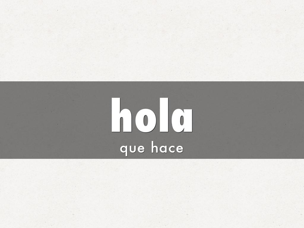 hola