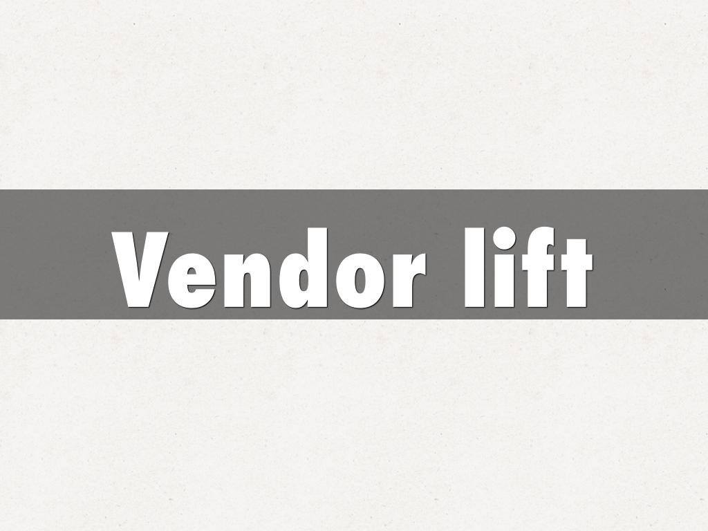 vendor lift
