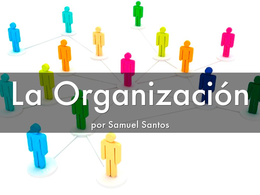La Organización