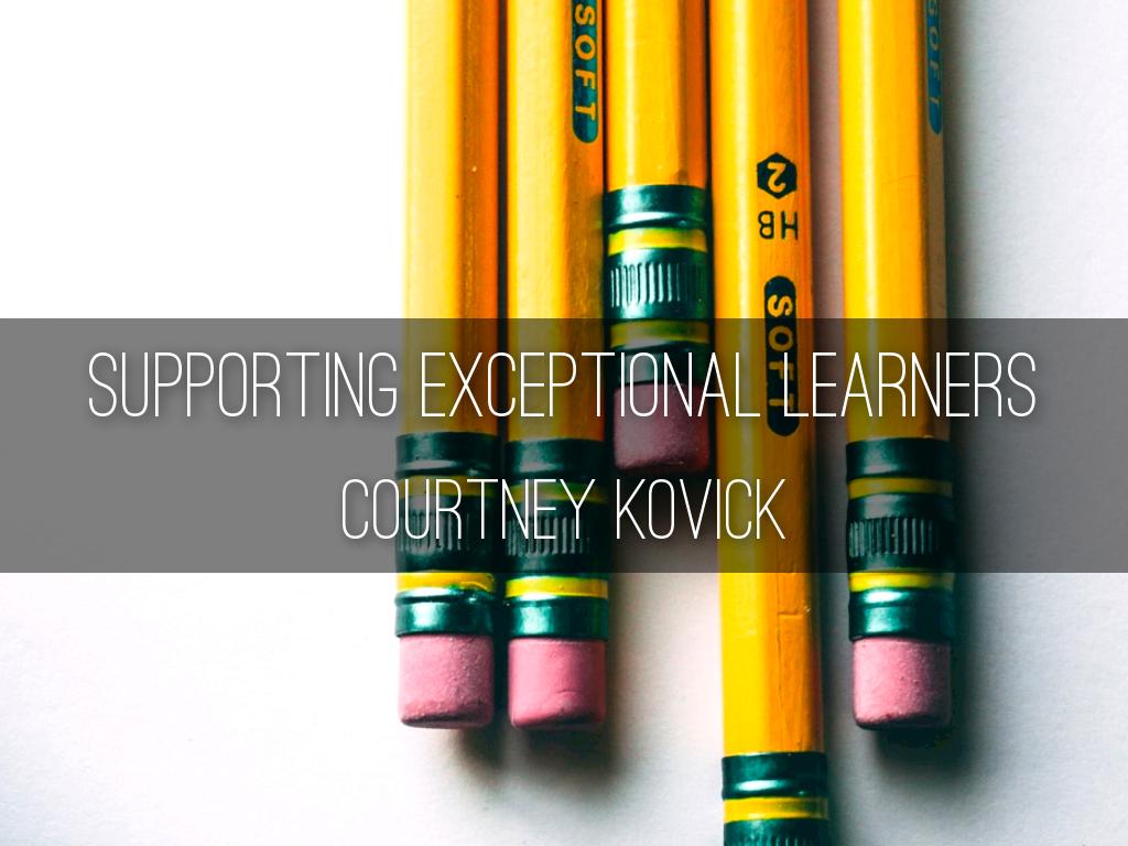 Supporting Exceptional Learners