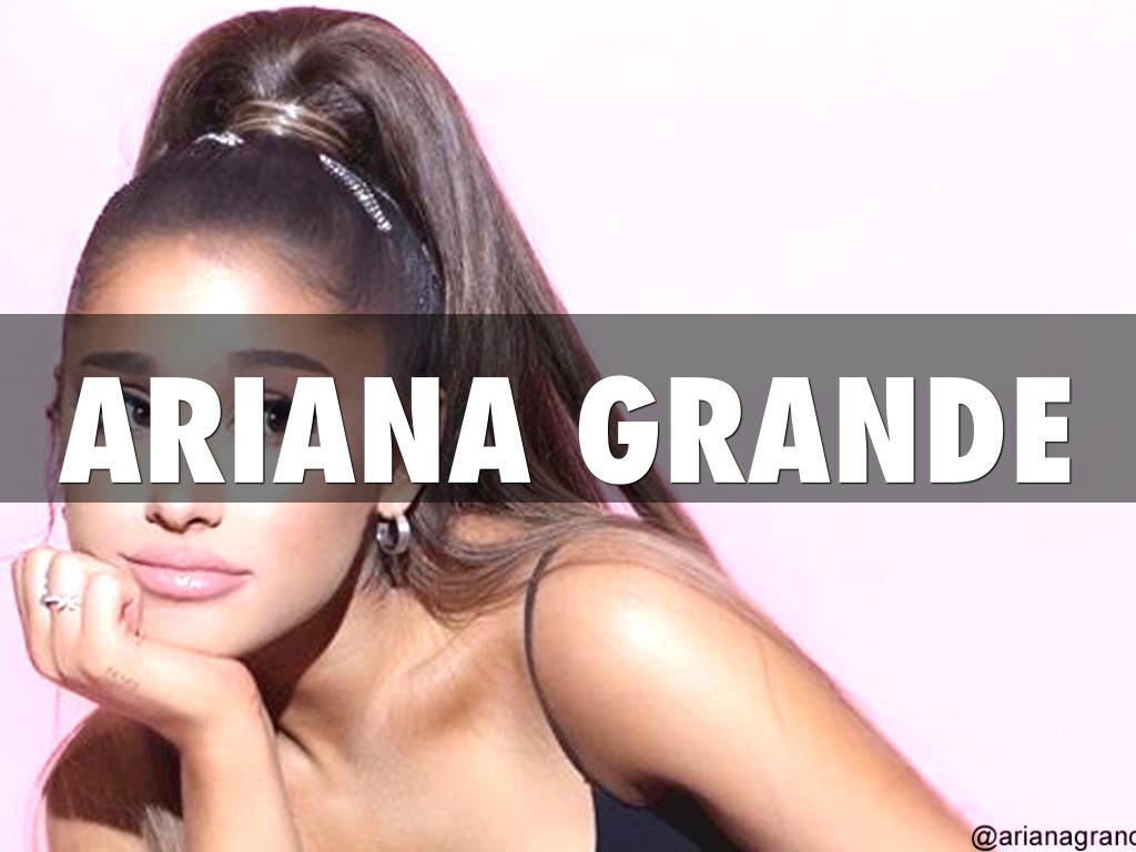 Ariana Grande