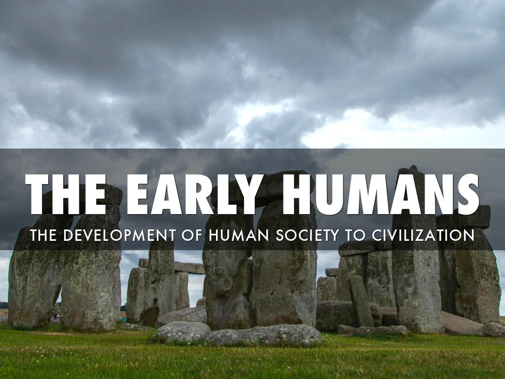The Early Humans