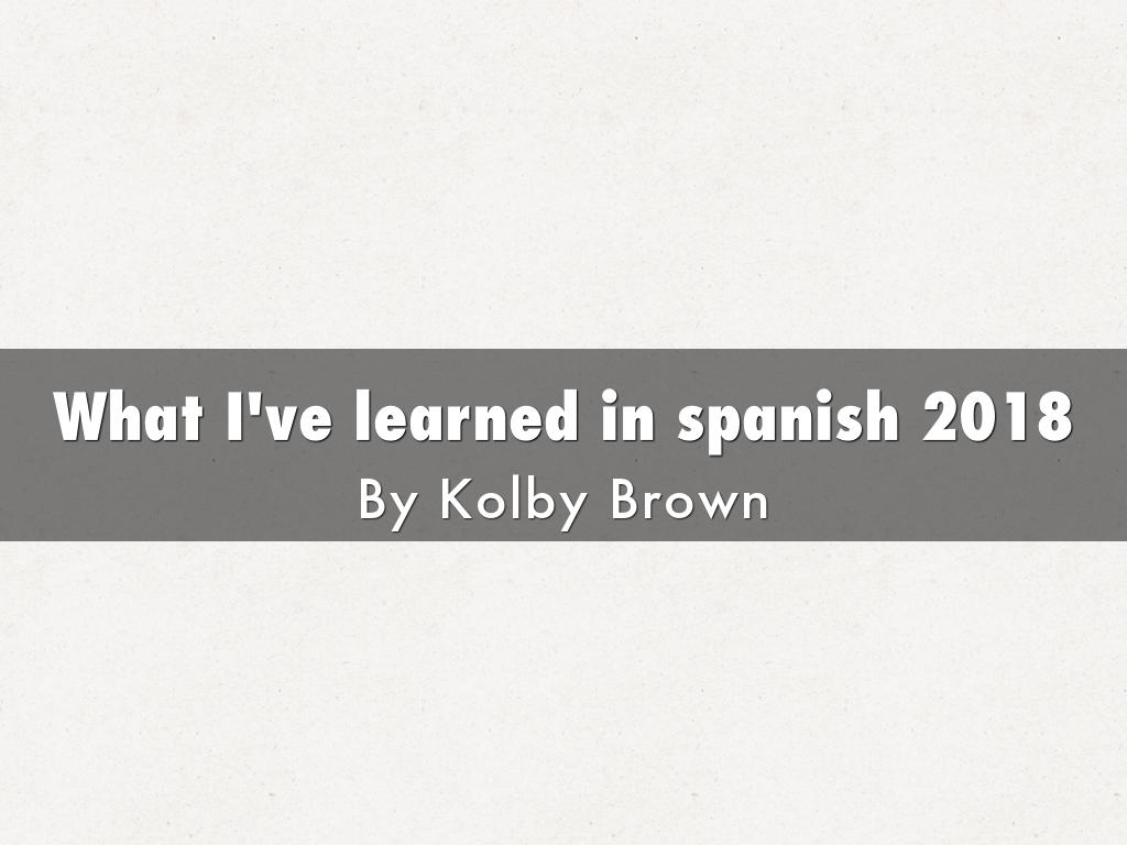 What I've learned in spanish 2018