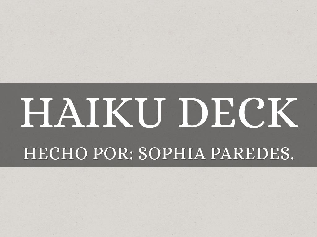 HAIKU DECK