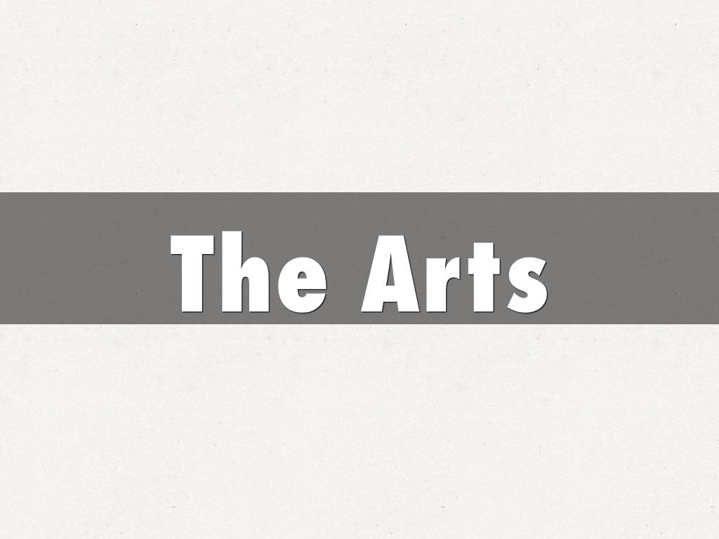 The Arts