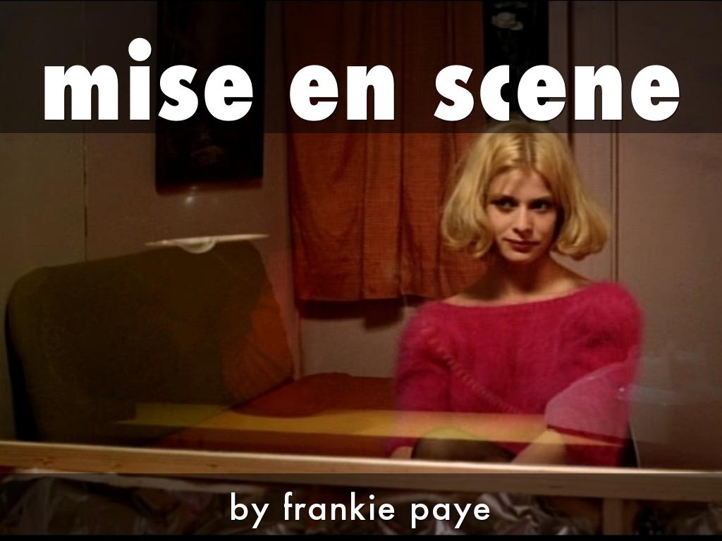 mise en scene