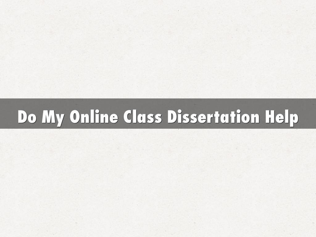 Do My Online Class Dissertation Help