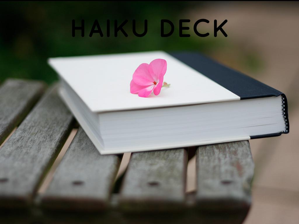 Haiku Deck en acciÃ³n