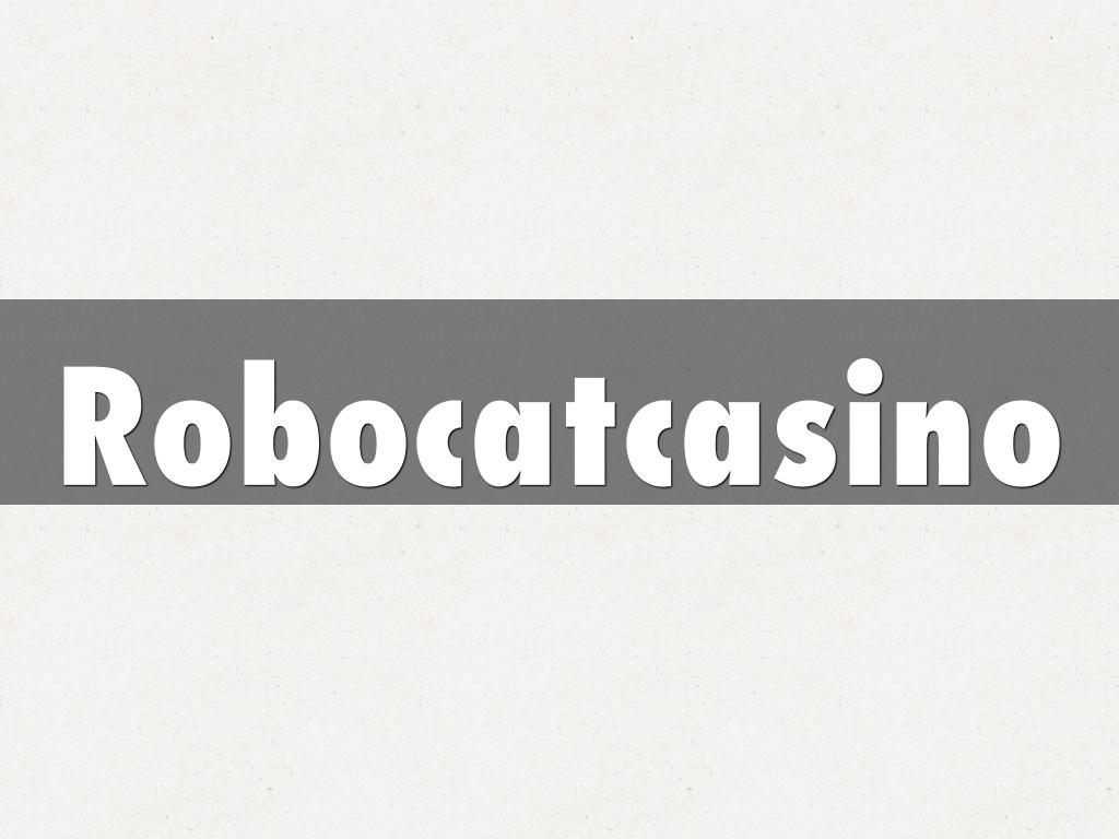 Robocatcasino