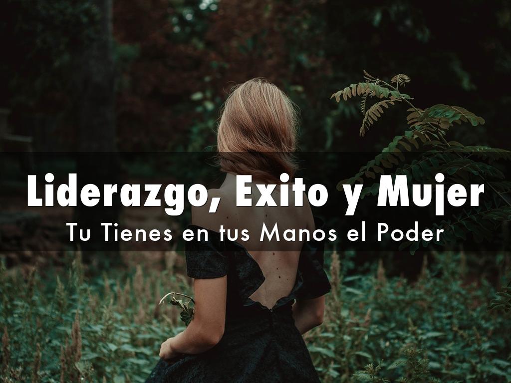 Liderazgo, Exito y Mujer