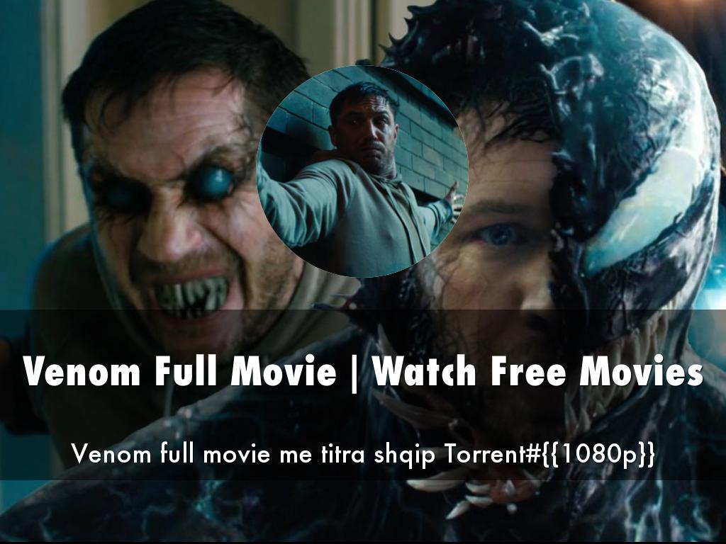 Venom Full Movie | Watch Free Movies by joennetwood