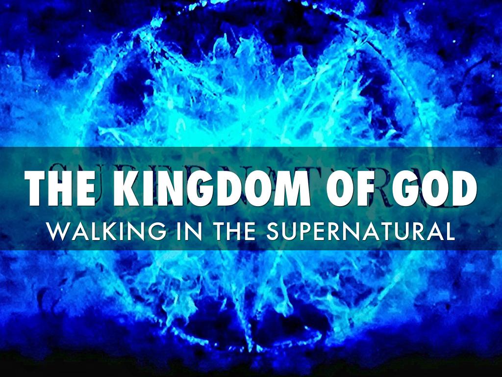 KINGDOM OF GOD CONT'D