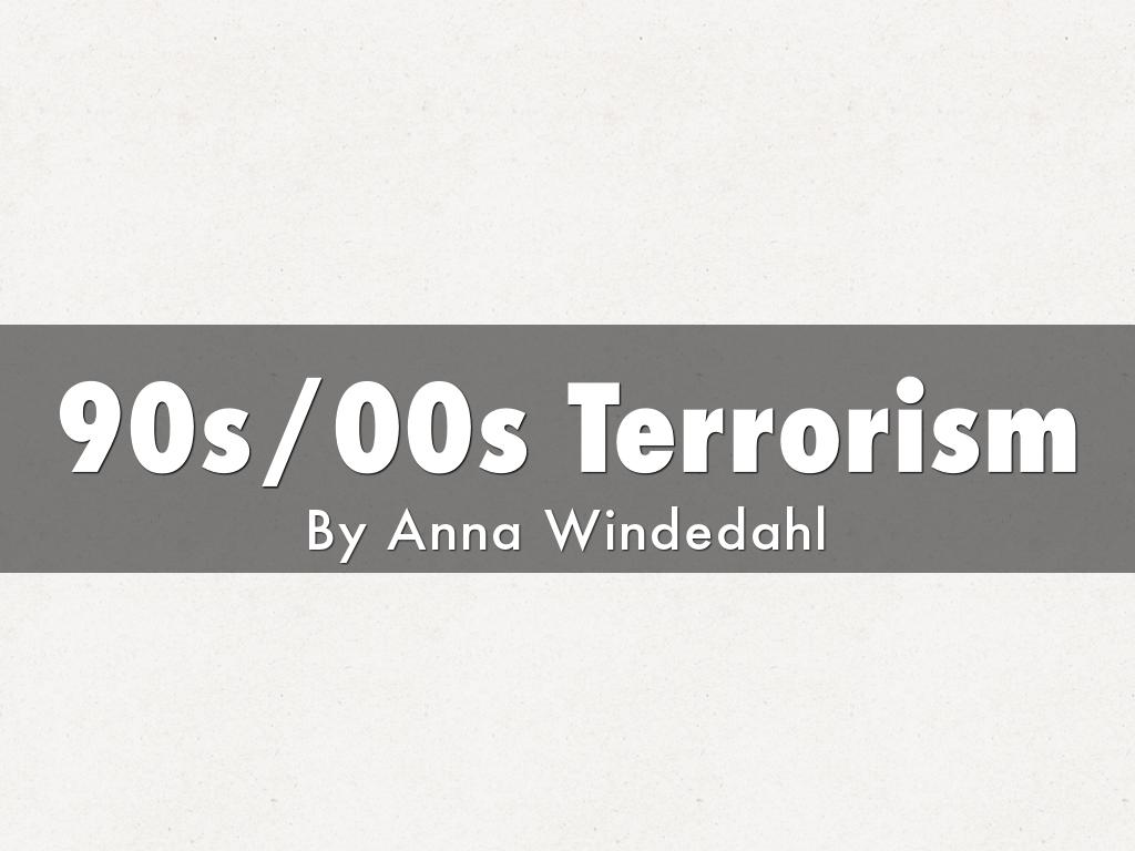 90s/00s Terrorism