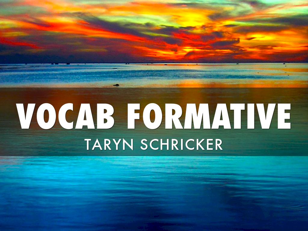 Formative Vocabulary 