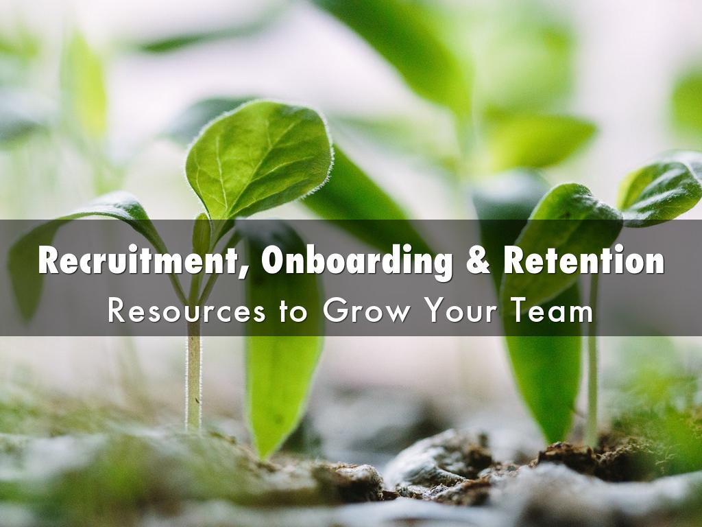 Recruitment, Onboarding & Retention