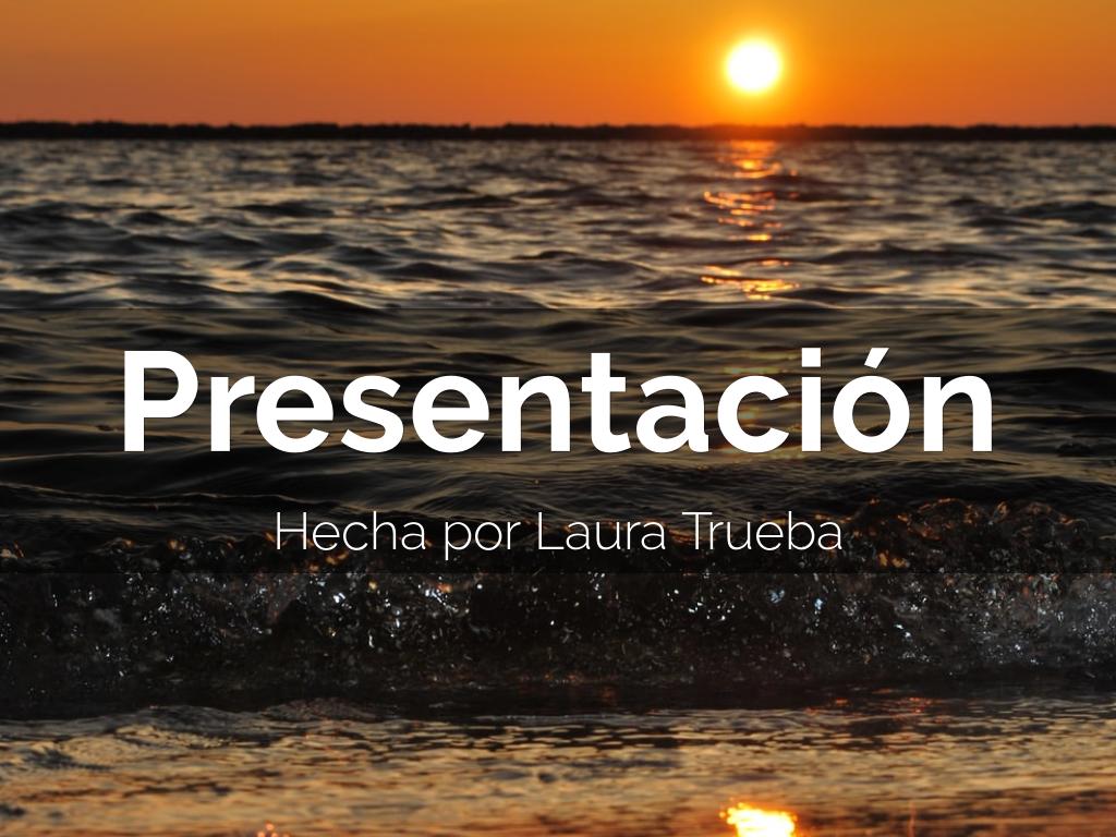 Práctica _2_ Presentación Laura Trueba