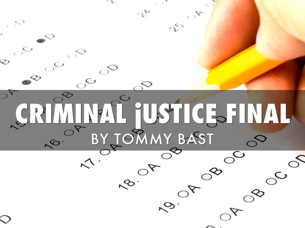 Criminal Justice final