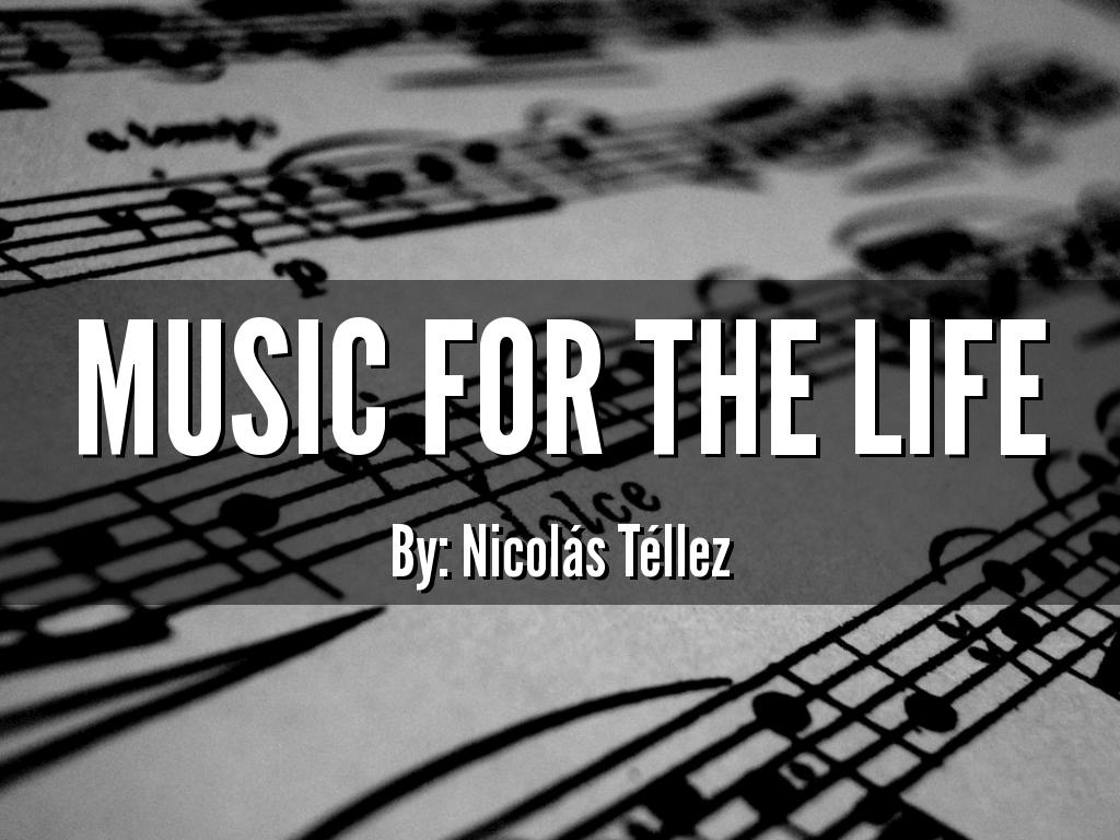 MUSIC FOR THE LIFE
