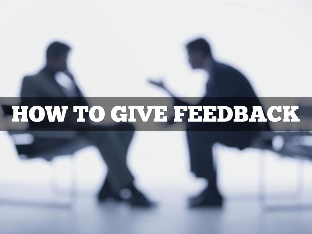 Copie de How to Give Feedback