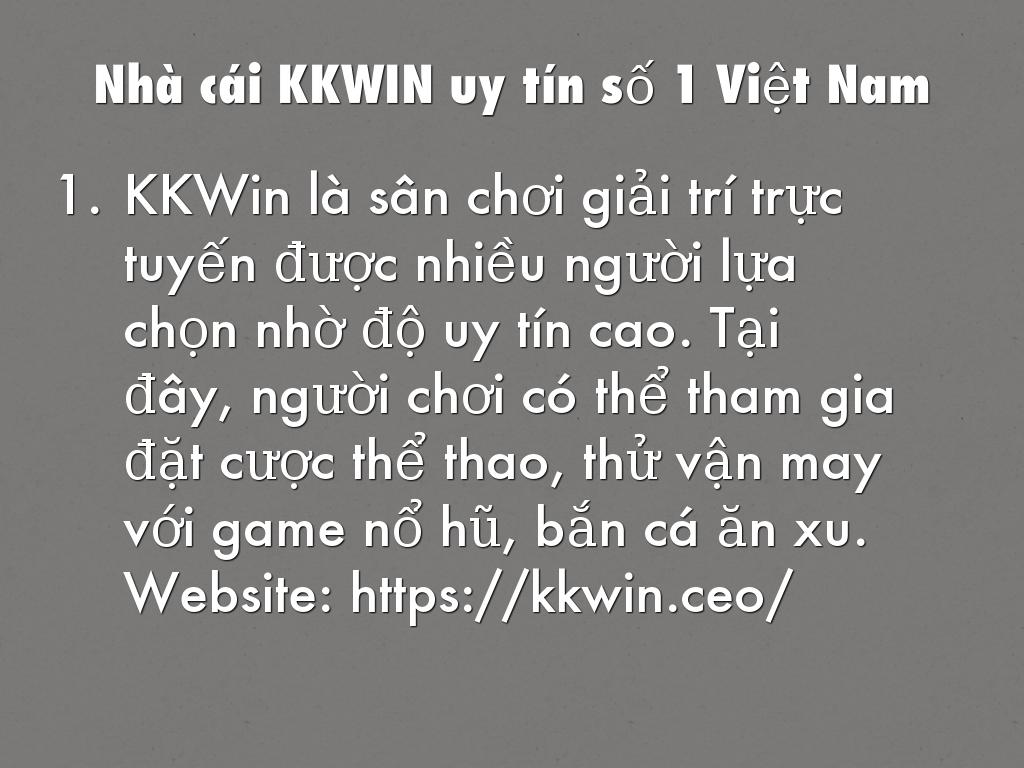 Nhà cái KKWIN uy tín số 1 Việt Nam
