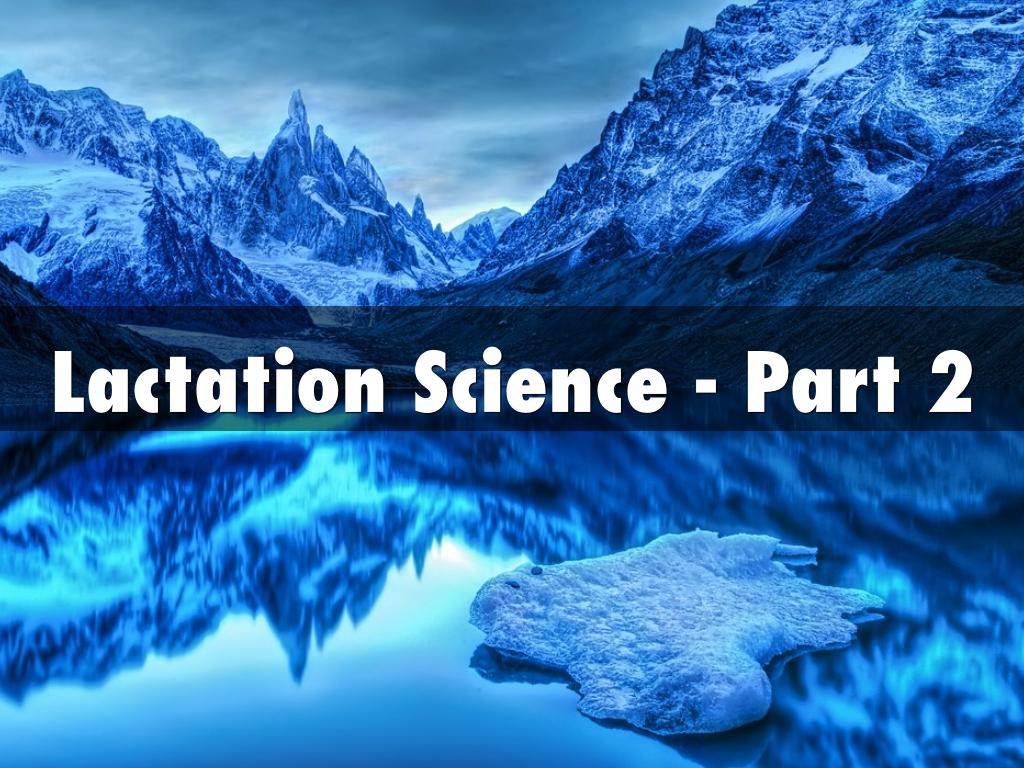 Module 4- Lactation Science -Part 2
