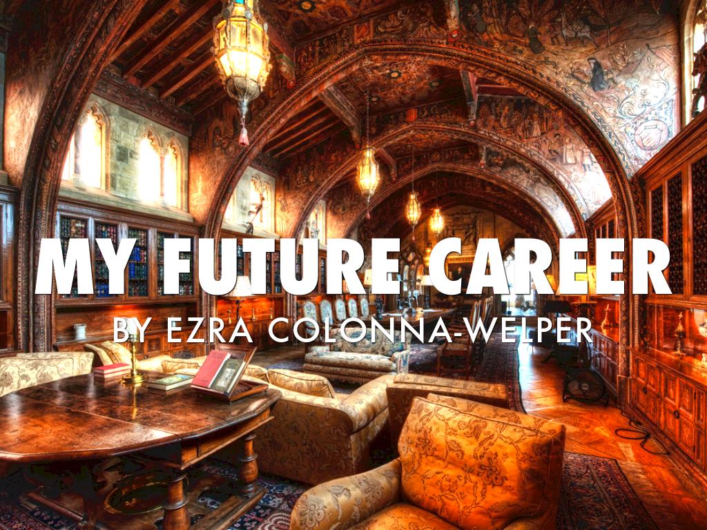 My Future Career Project