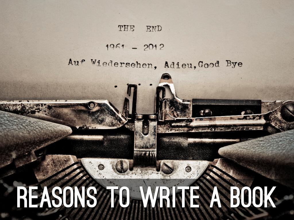 Reasons To Write A Book