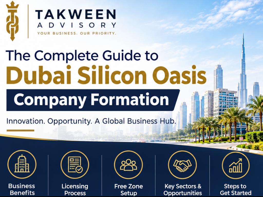 The Complete Guide to Dubai Silicon Oasis Company Formation