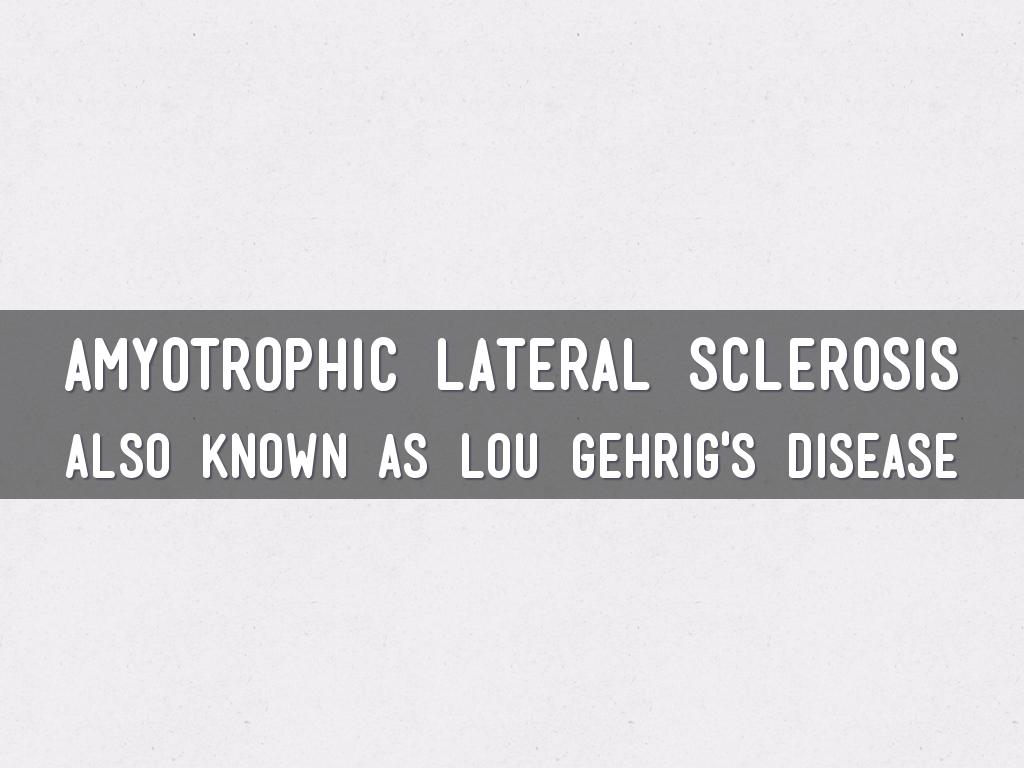 Amyotrophic Lateral Sclerosis
