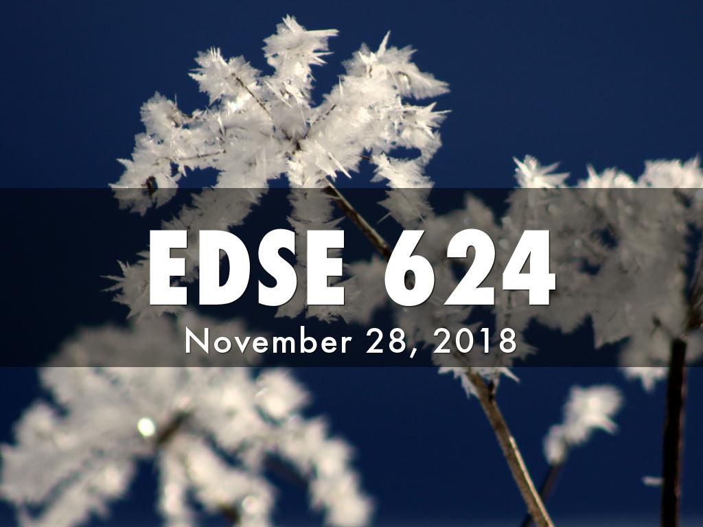 EDSE 624