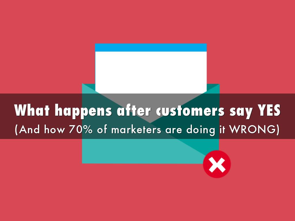 What happens after customers say YES