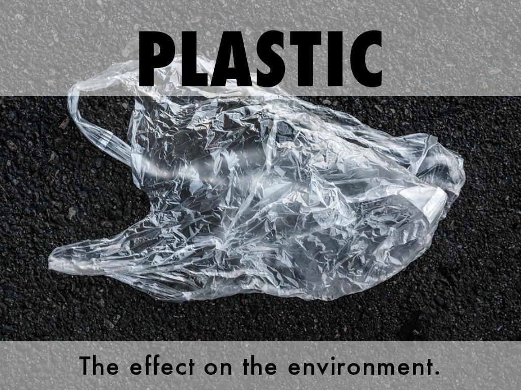 The effect of plastic on the environment by Iris Deng