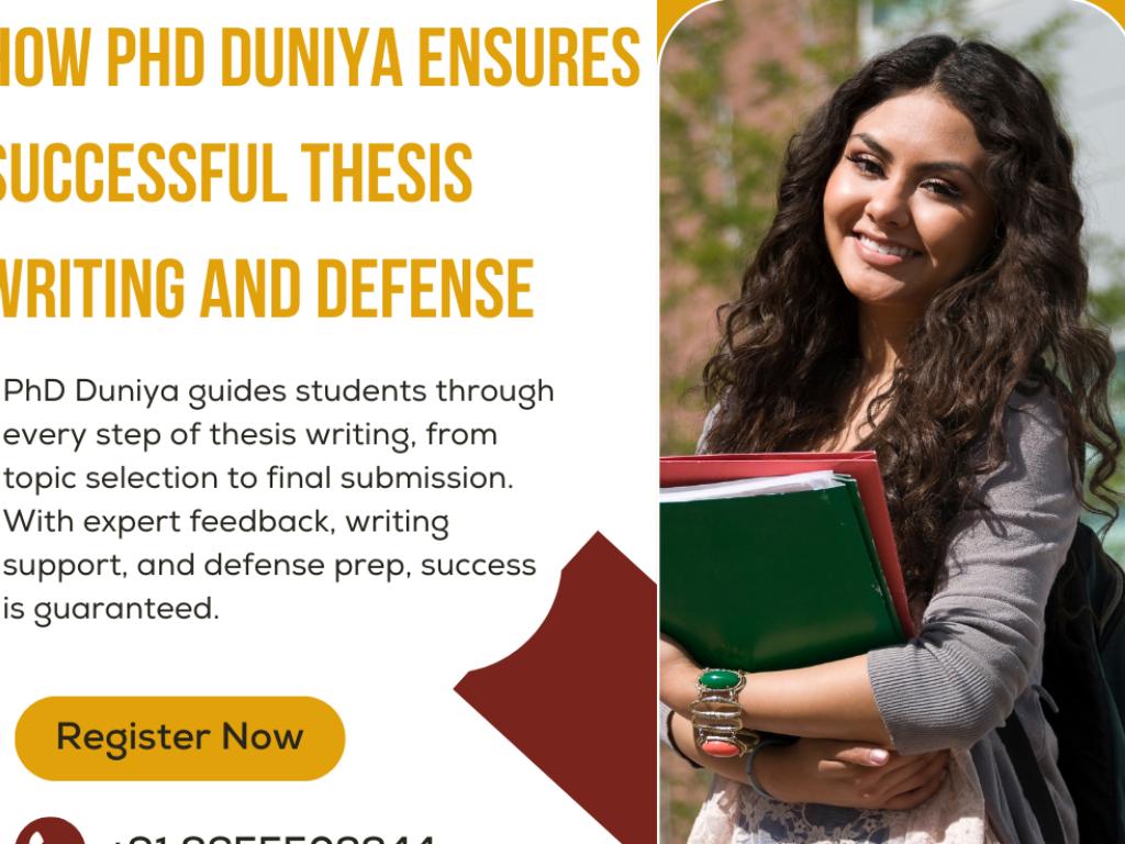 How PhD Duniya Ensures Successful Thesis Writing and Defense