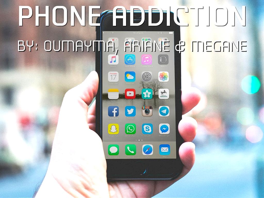 Phone Addiction
