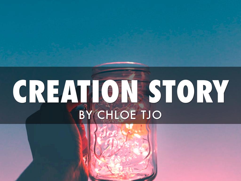 Chloe’s Creation Story