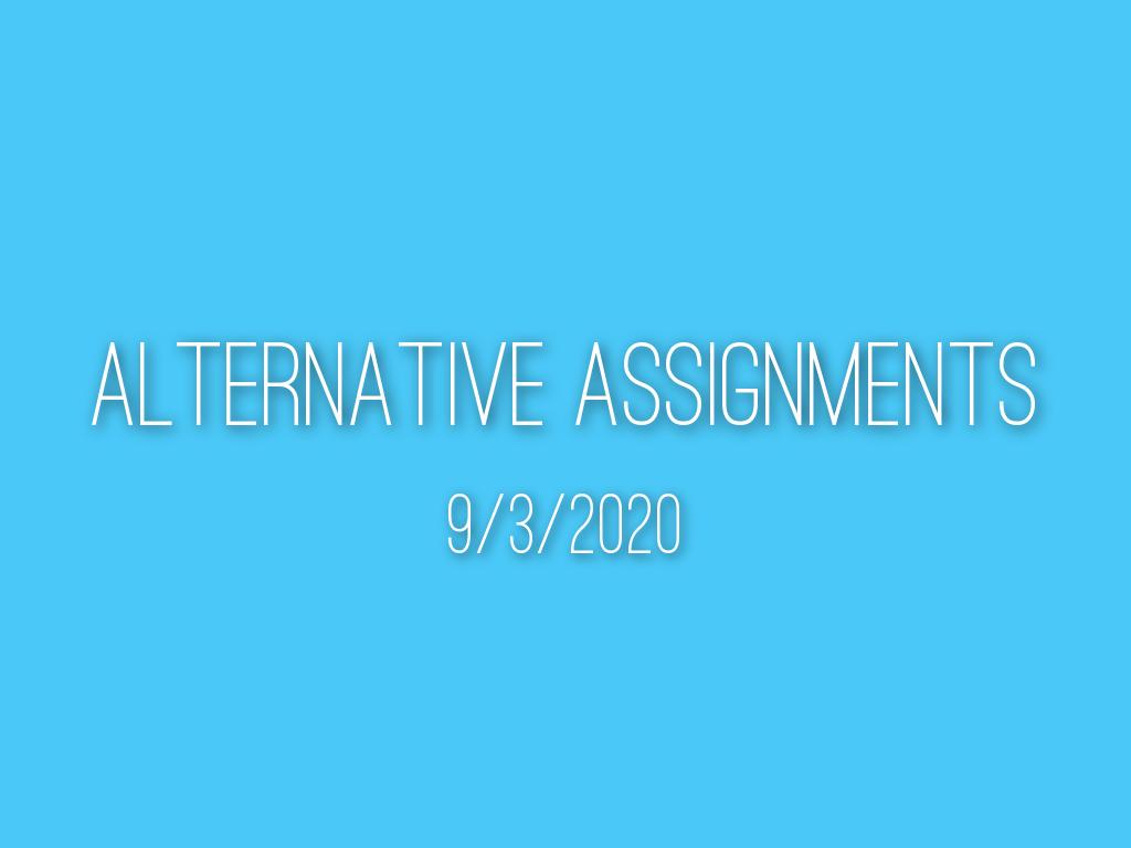 Alternative assignments