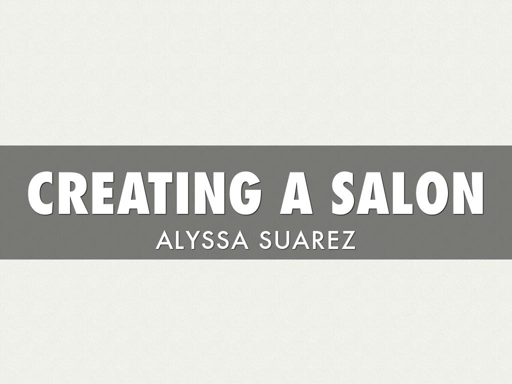 Creating A Salon