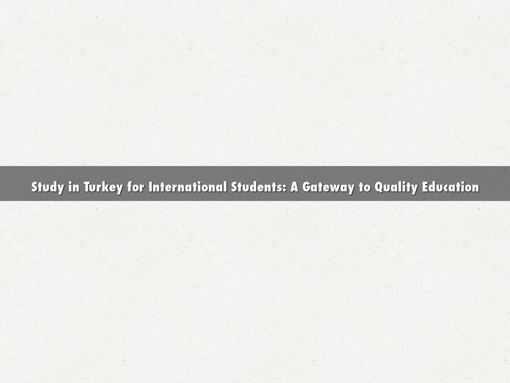 Study in Turkey for International Students: A Gateway to Quality Education